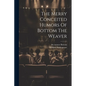 The Merry Conceited Humors Of Bottom The Weaver - Paperback