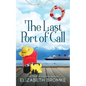 The Last Port of Call: (Sail Away Series Book 9) - Paperback