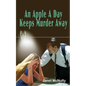 An Apple A Day Keeps Murder Away - Paperback