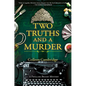 Two Truths and a Murder - Hardcover
