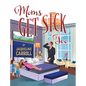 Moms Get Sick Too - Hardcover