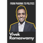 Vivek Ramaswamy Biography: From Pharma to Politics - Paperback