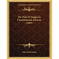 The Duty Of Judges As Constitutional Advisers (1889) - Paperback