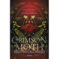 Crimson Moth / Heartless Hunter: Ella Salva Brujas. Él Las Caza. Juntos Arderán - Paperback