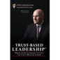 Trust-Based Leadership: Marine Corps Leadership Concepts for Today's Business Leaders - Hardcover