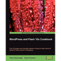 Wordpress and Flash 10x Cookbook - Paperback