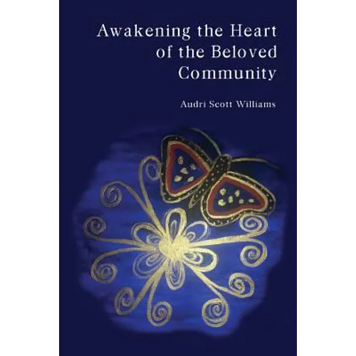 Awakening the Heart of the Beloved Community - Paperback