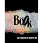 Black Book Club: The Structure of Graffiti Art - Paperback