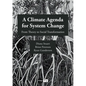 A Climate Agenda for System Change: From Theory to Social Transformation - Paperback