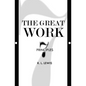The Great Work: Seven Principles - Paperback
