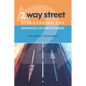 2 Way Street: Discovering the Rewards of Mentoring - Paperback