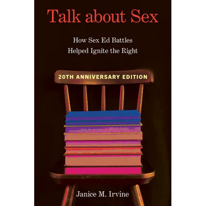 Talk about Sex: How Sex Ed Battles Helped Ignite the Right - Paperback