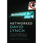 Networked David Lynch: Critical Perspectives on Cinematic Transmediality - Paperback