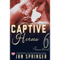Captive Heroes - Paperback