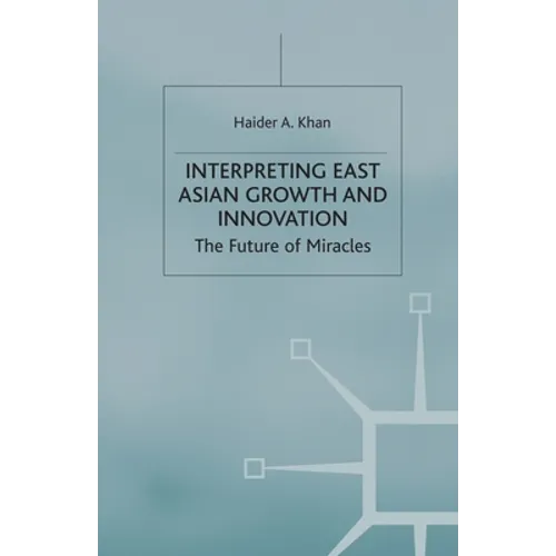Interpreting East Asian Growth and Innovation - Paperback