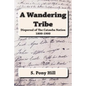 A Wandering Tribe: Dispersal of the Catawba Nation 1800 to 1900 - Paperback