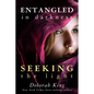 Entangled in Darkness: Seeking the Light - Paperback