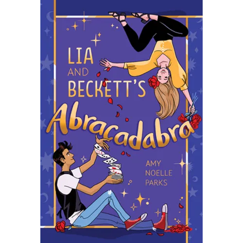 Lia and Beckett's Abracadabra - Hardcover