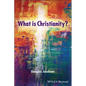 What Is Christianity? - Paperback