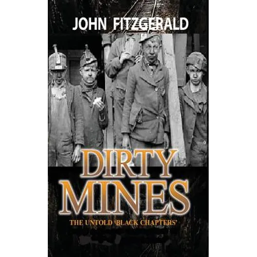 Dirty Mines: Coal Mining in Pennsylvania - Paperback