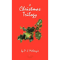 A Christmas Trilogy - Hardcover