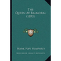 The Queen At Balmoral (1893) - Paperback