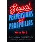 Sexual Perversions and Paraphilias: An A to Z - Paperback
