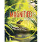 Magnified Devotional: Exploring God's Greatness in the Smallest of Things - Paperback