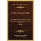 The First Germanic Bible: Translated from the Greek by the Gothic Bishop Wulfila in the Fourth Century (1891) - Hardcover