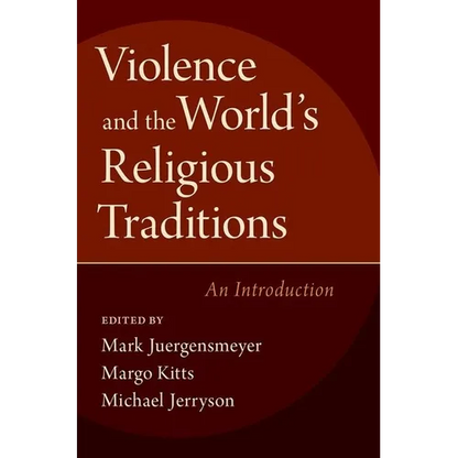Violence & the World's Religious Traditions - Paperback