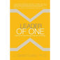 Leader of One: Shaping Your Future through Imagination and Design - Paperback