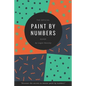 The Official Paint By Numbers Guide: "Master the secrets to Paint By Numbers" - Paperback