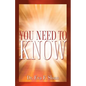 You Need to Know - Paperback