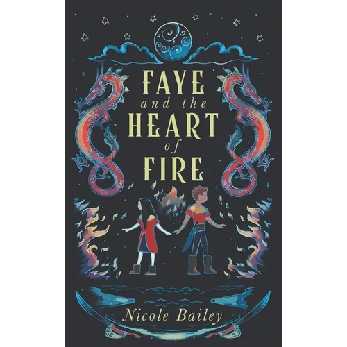 Faye and the Heart of Fire - Paperback