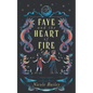 Faye and the Heart of Fire - Paperback