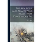 The New York and Albany Post Road, From Kings Bridge To - Hardcover