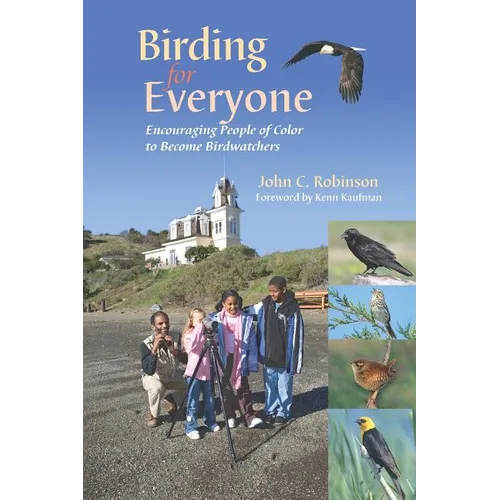 Birding for Everyone - Encouraging People of Color to Become Birdwatchers - Paperback