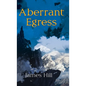 Aberrant Egress - Hardcover