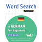 Word Search in German for Beginners - It's Easy! Vol.1 - Delta Classics - Find 2000 Cleverly Hidden Words: A Fun Language Activity - Includes Bonus Ga - Paperback