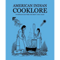 American Indian Cooklore (Classic Reprints) - Paperback