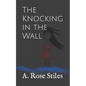 The Knocking in the Wall - Paperback
