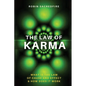 The Law of Karma: What is the Law of Cause and Effect and How Does It Work - Paperback