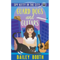 Guard Dogs and Guitars - Paperback