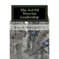 The Art Of Warrior Leadership - Paperback