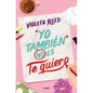 Yo También No Es Te Quiero / Me Too Doesn't Mean I Love You - Paperback