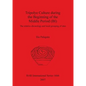 Tripolye Culture during the Beginning of the Middle Period (BI) - Paperback