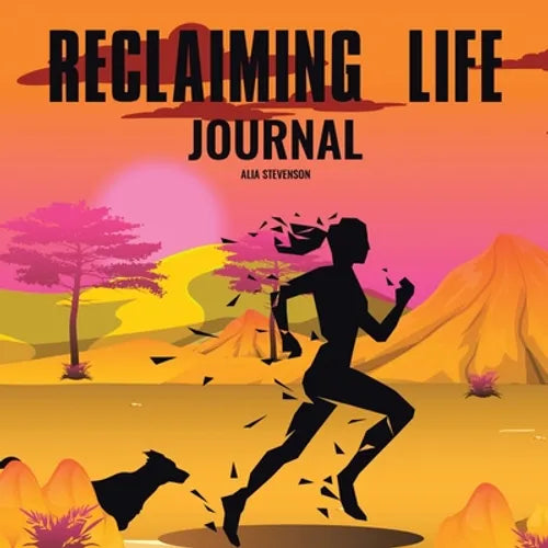 Reclaiming Life Journal - Paperback