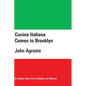 Cucina Italiana Comes to Brooklyn - Hardcover