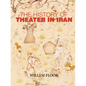The History of Theater in Iran - Paperback