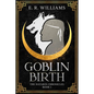 Goblin Birth: The Natarin Chronicles Book 1 - Hardcover